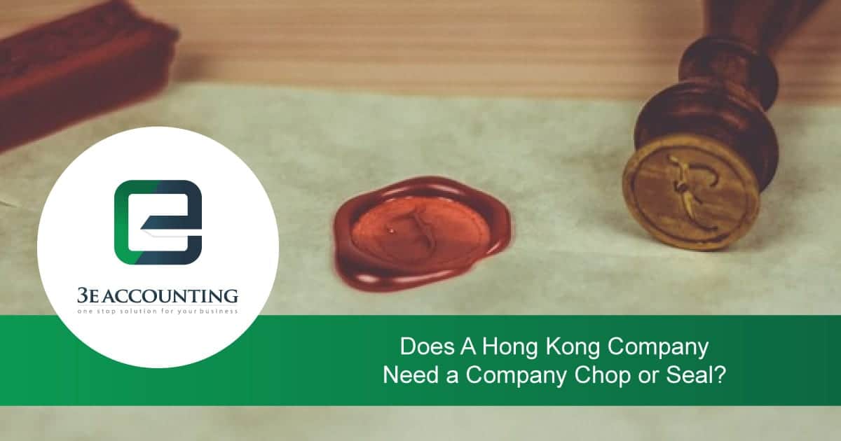 Does Hong Kong Company Need a Company Chop or Company Seal?