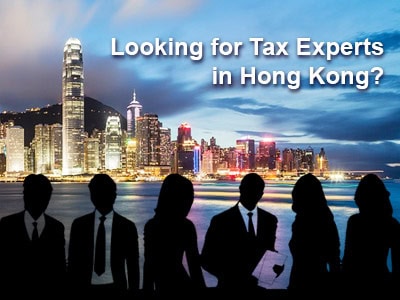 Looking for Tax Experts in Hong Kong? 