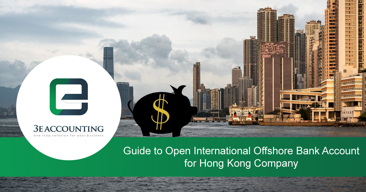 A Guide to Opening an International Offshore Bank Account in Hong Kong