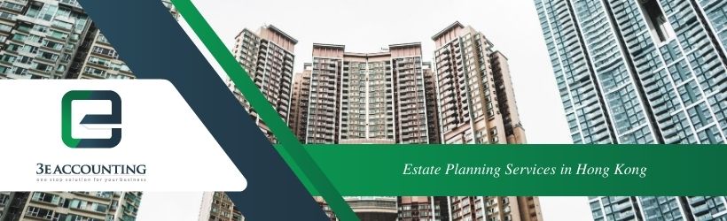 Estate Planning Services in Hong Kong