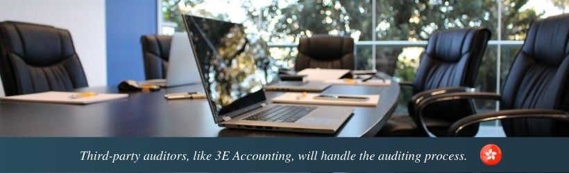 Third-party auditors, like 3E Accounting, will handle the auditing process.