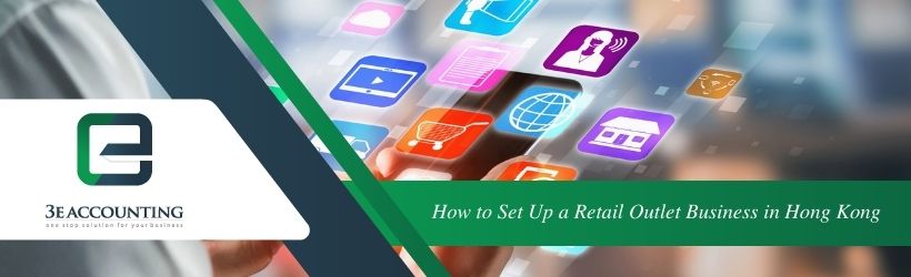 How to Set Up a Retail Outlet Business in Hong Kong