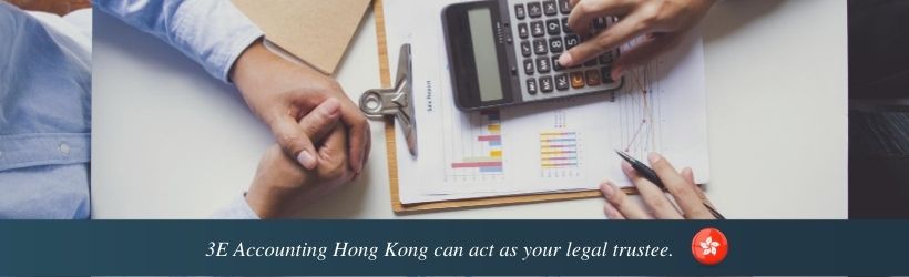 3E Accounting Hong Kong can act as your legal trustee.