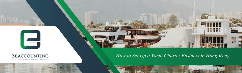 How to Set Up a Yacht Charter Business in Hong Kong