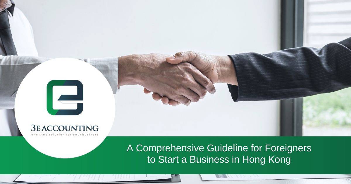 Comprehensive Guideline for Foreigners to Start a Business in Hong Kong