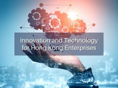 Innovation and Technology for Hong Kong Enterprises