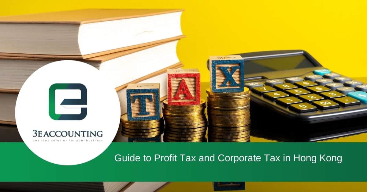 Guide to Profit Tax and Corporate Tax in Hong Kong