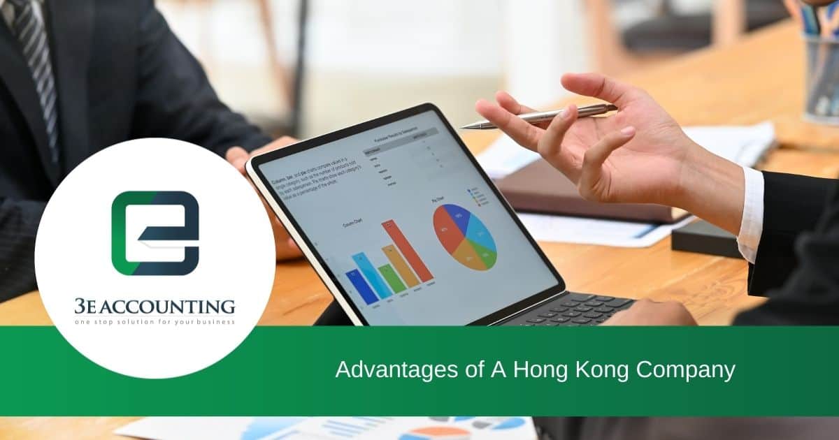 Advantages of A Hong Kong Company 3E Accounting Firm Hong Kong