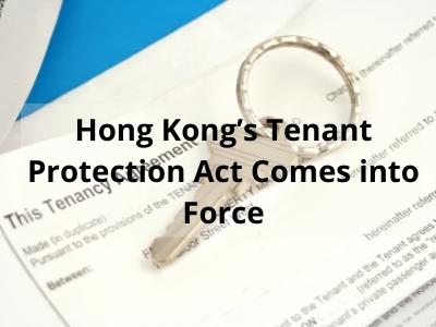 Hong Kong’s Tenant Protection Act Comes into Force