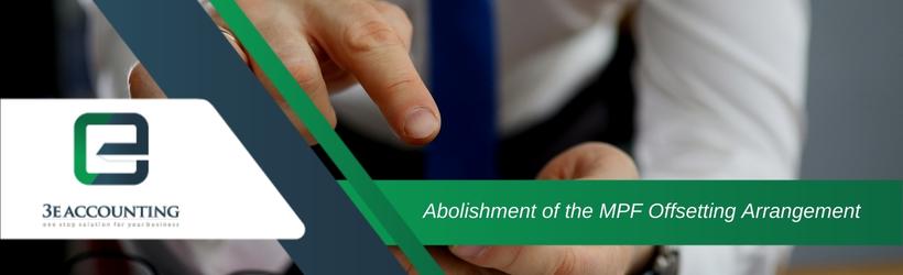 Abolishment of the MPF Offsetting Arrangement 