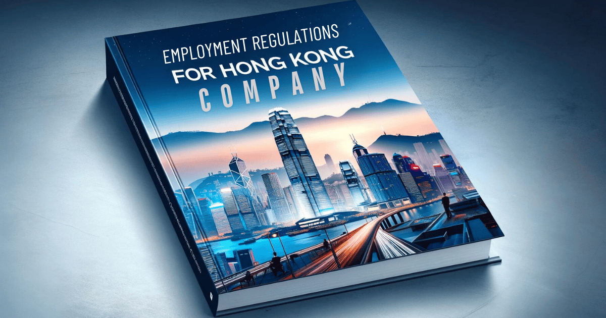 Hong Kong Employment Regulations Guide