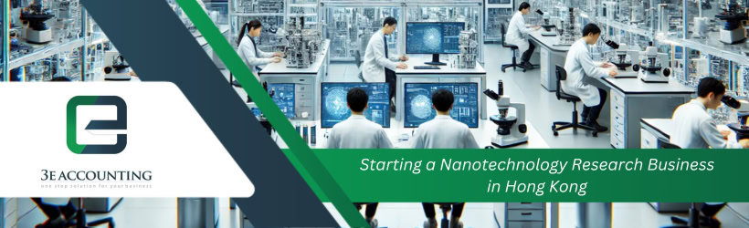 Starting a Nanotechnology Research Business in Hong Kong