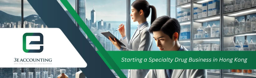 Starting a Specialty Drug Business in Hong Kong