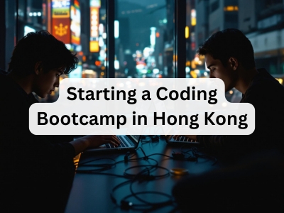 Starting a Coding Bootcamp in Hong Kong
