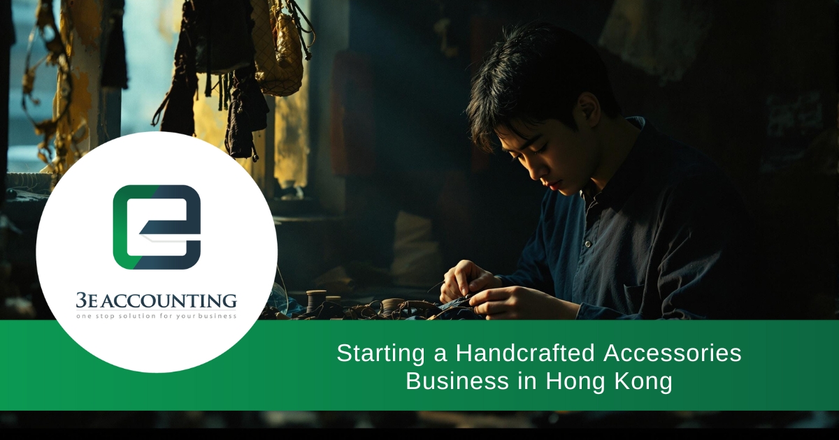 Handcrafted Accessories Business: 4 Powerful Steps to Prosper in Hong Kong - Handcrafted Accessories