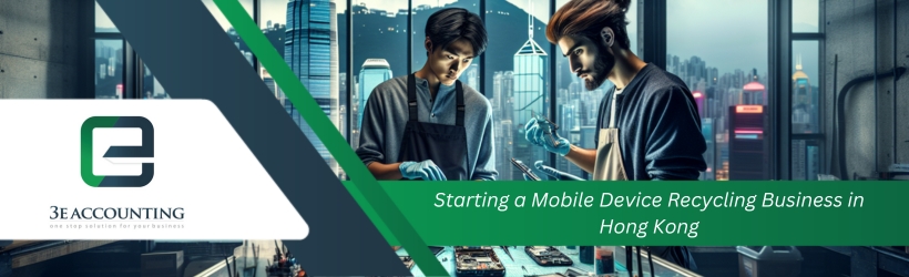 Starting a Mobile Device Recycling Business in Hong Kong