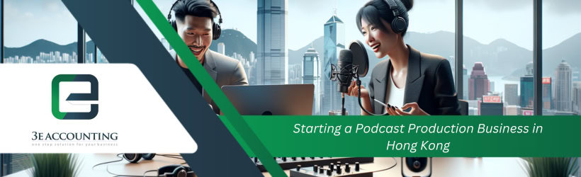 Starting a Podcast Production Business in Hong Kong