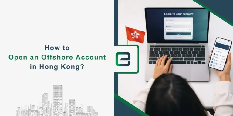 How to Open an Offshore Account in Hong Kong