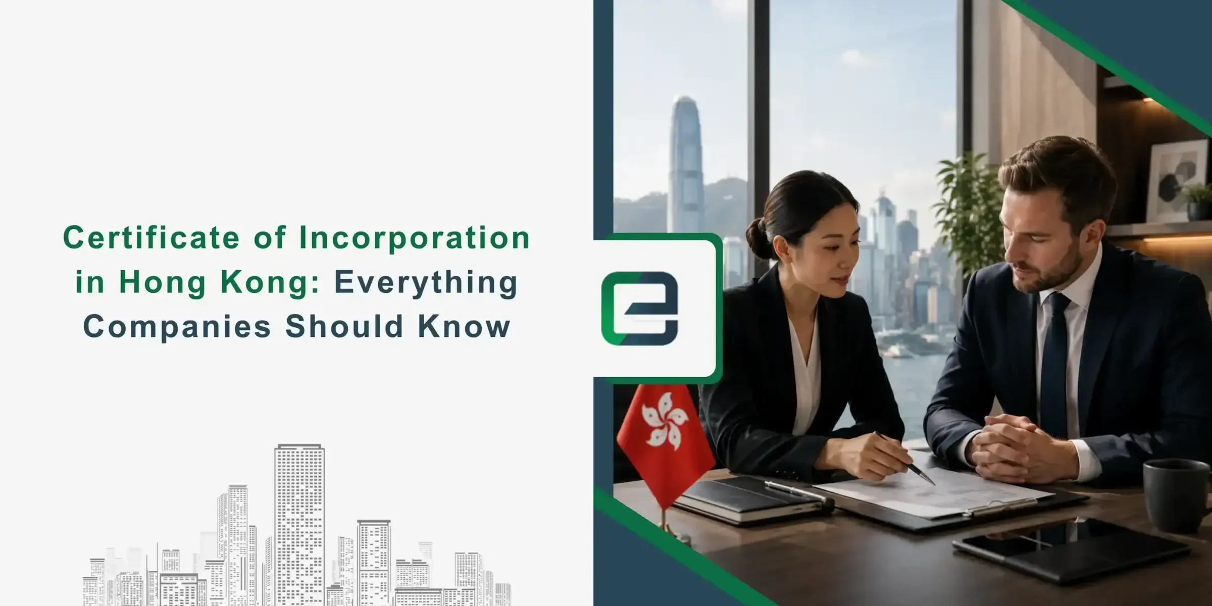 Certificate of Incorporation in Hong Kong Everything Companies Should Know Certificate of Incorporation in Hong Kong: Everything Companies Should Know Banner Image