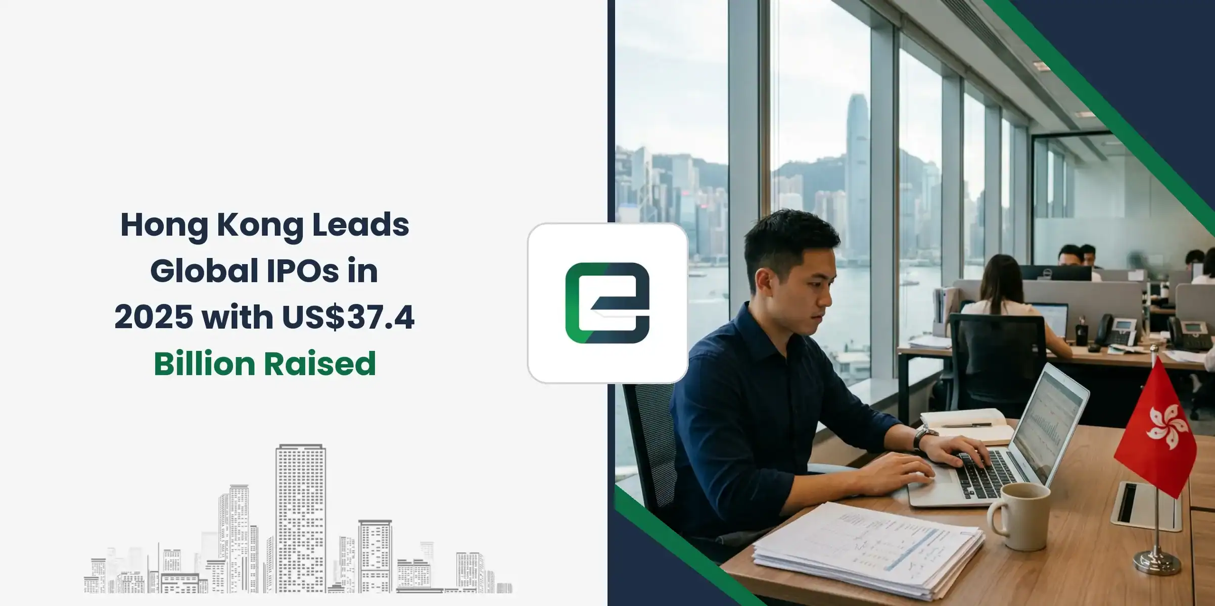Hong Kong Leads Global IPOs in 2025 with US$37.4 Billion Raised
