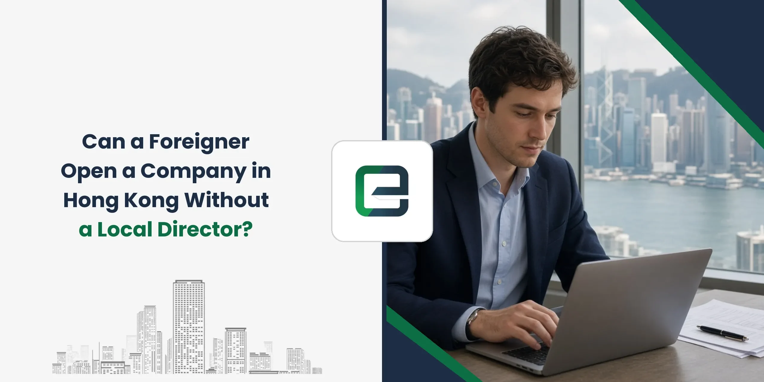 Can a Foreigner Open a Company in Hong Kong Without a Local Director?