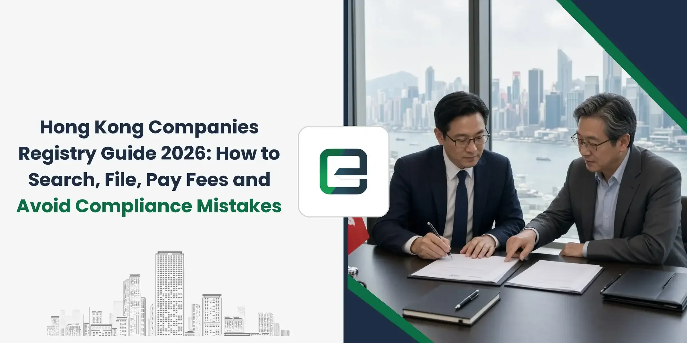 Hong Kong Companies Registry Guide 2026: How to Search, File, Pay Fees and Avoid Compliance Mistakes