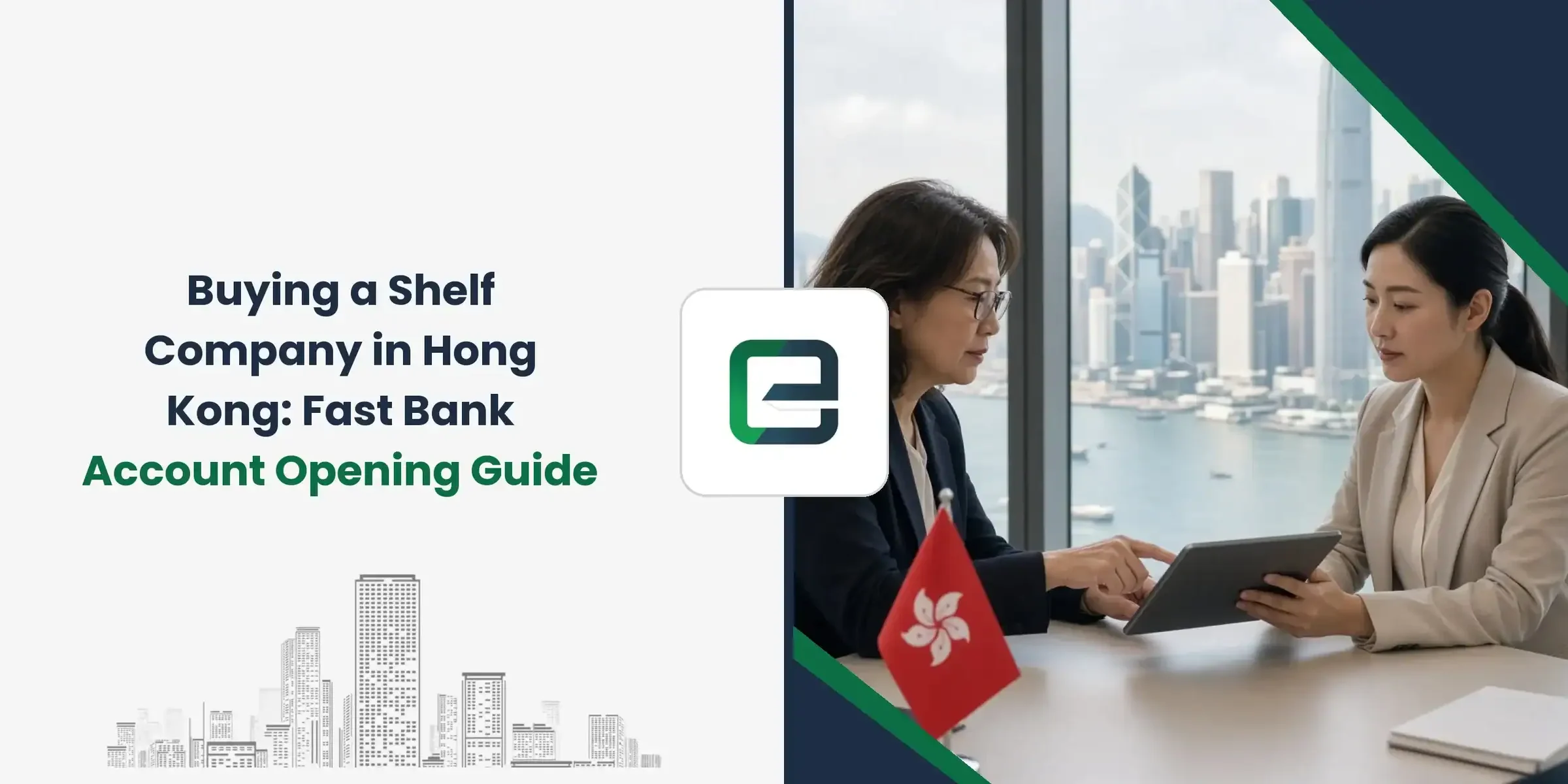Buying a Shelf Company in Hong Kong: Fast Bank Account Opening Guide Buying a Shelf Company in Hong Kong: Fast Bank Account Opening Guide