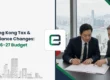 6 Hong Kong Tax & Compliance Changes: 2026-27 Budget
