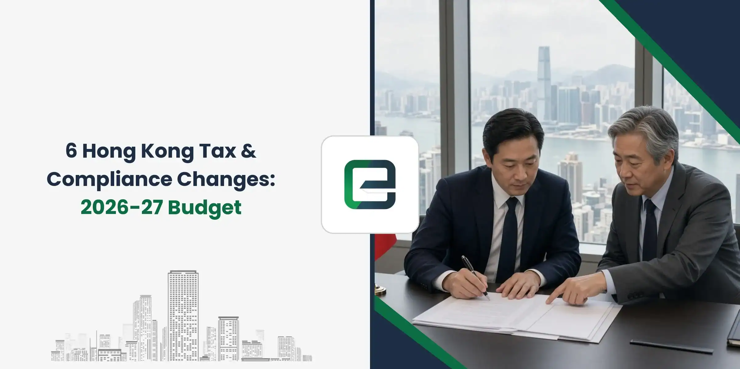 6 Hong Kong Tax & Compliance Changes: 2026-27 Budget
