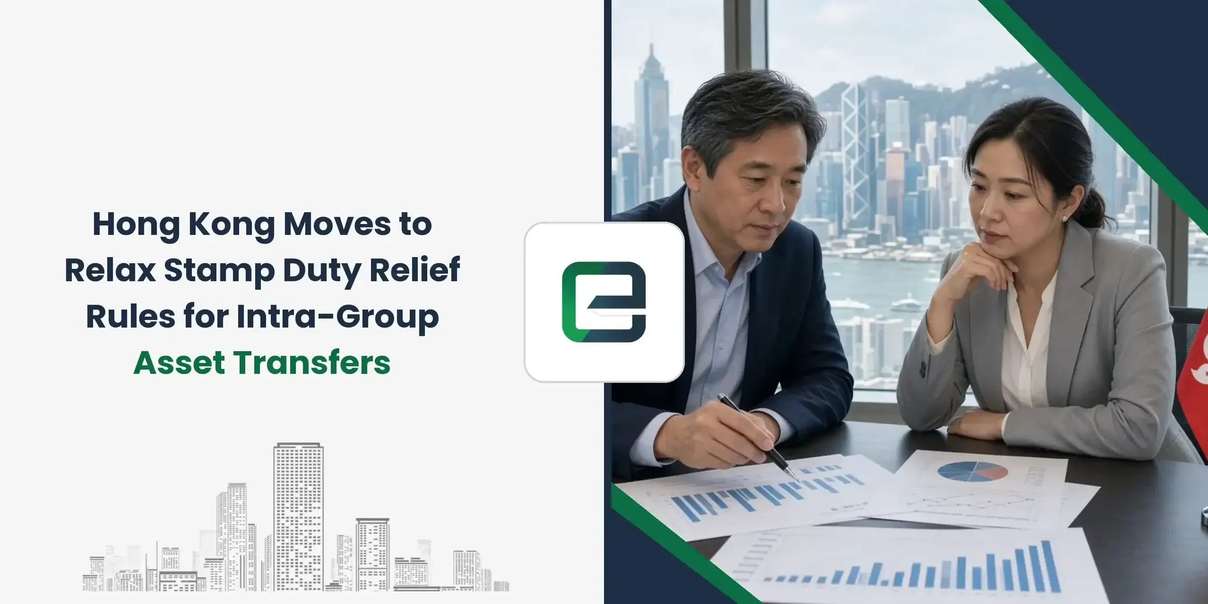 Hong Kong Moves to Relax Stamp Duty Relief Rules for Intra-Group Asset Transfers