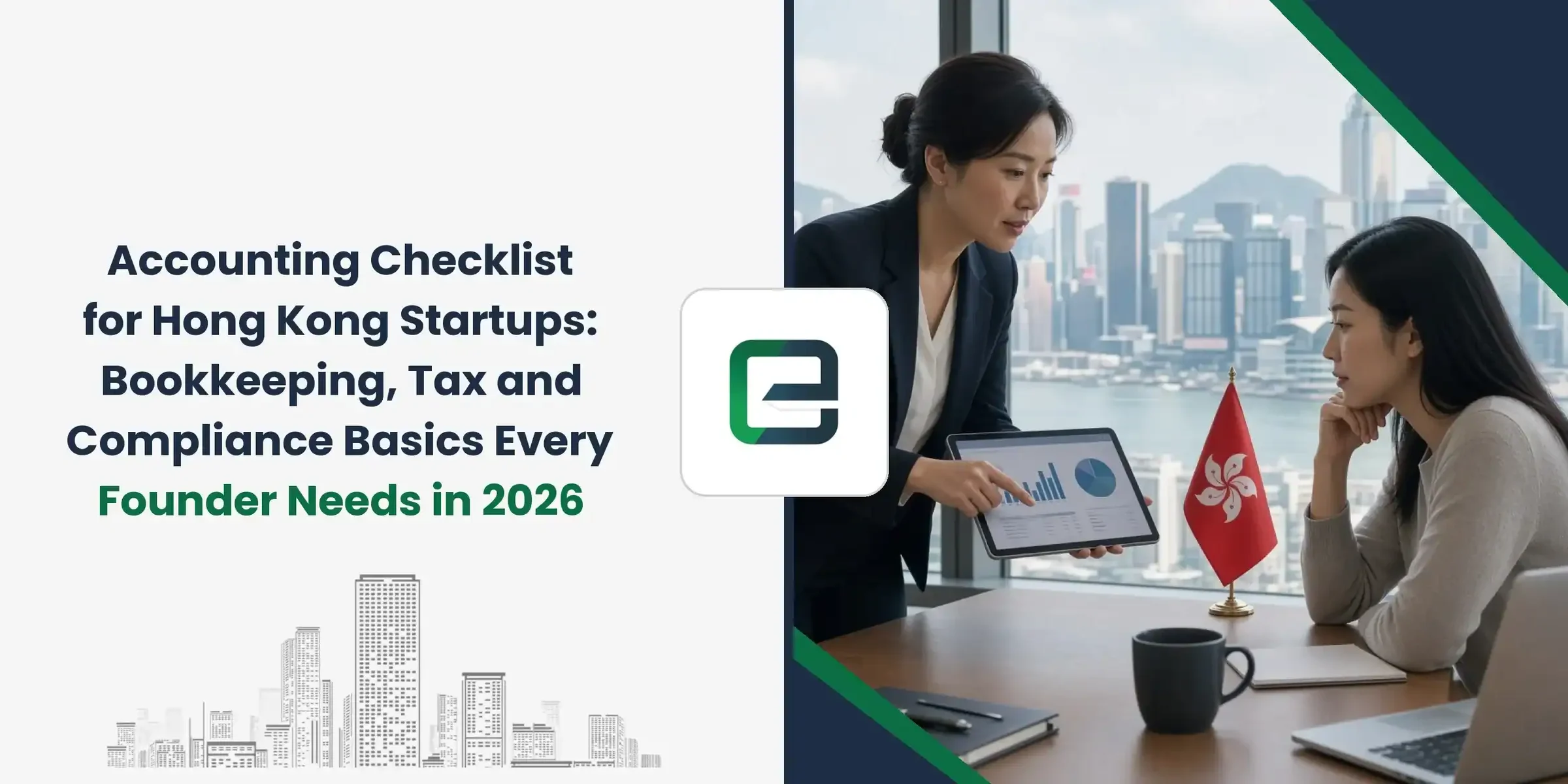 Accounting Checklist for Hong Kong Startups: Bookkeeping, Tax and Compliance Basics Every Founder Needs in 2026 Accounting Checklist for Hong Kong Startups: Bookkeeping, Tax and Compliance Basics Every Founder Needs in 2026