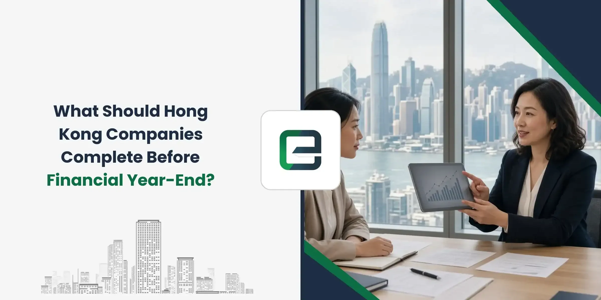 What Should Hong Kong Companies Complete Before Financial Year-End? What Should Hong Kong Companies Complete Before Financial Year-End?