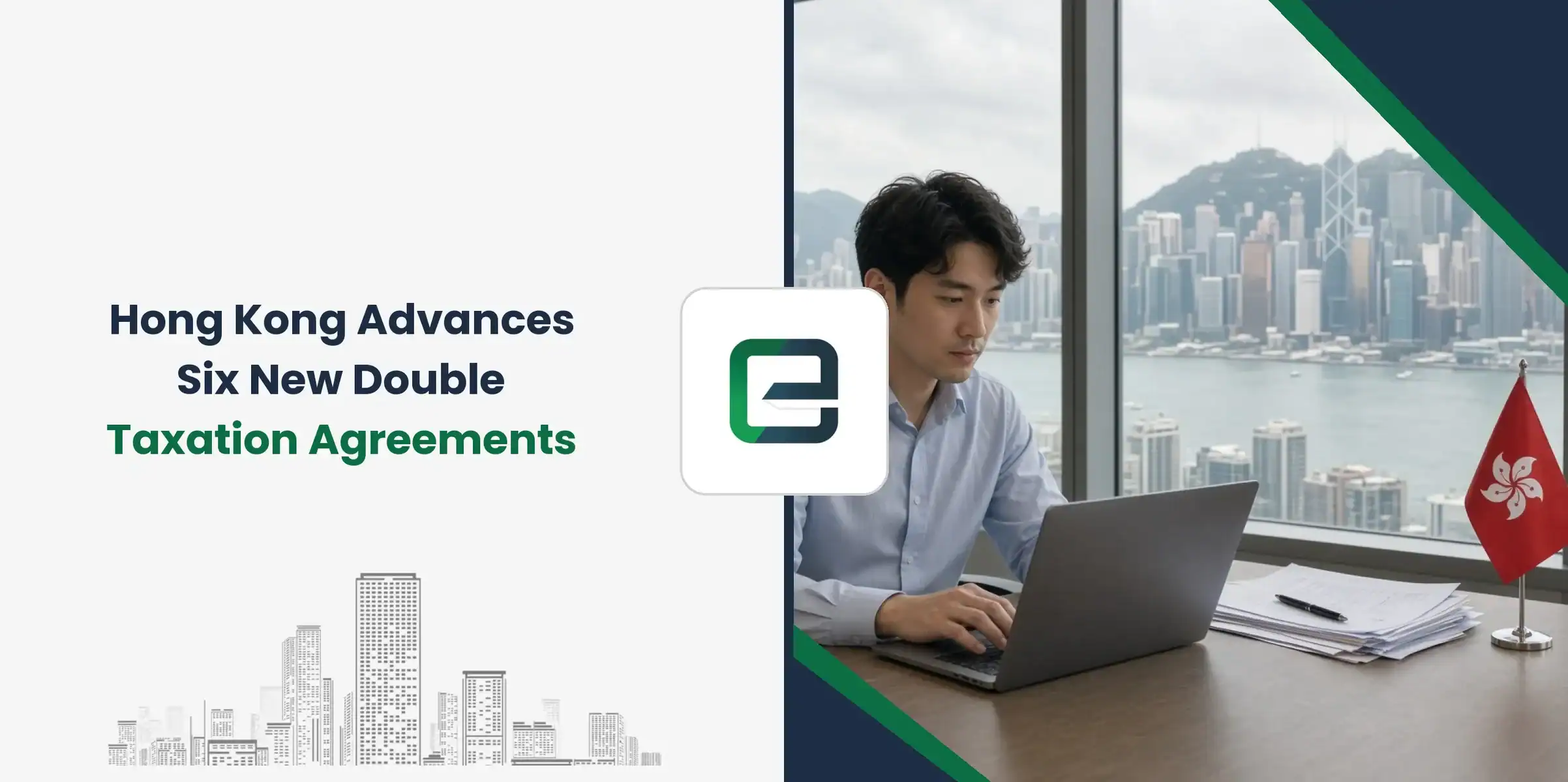 Hong Kong Advances Six New Double Taxation Agreements